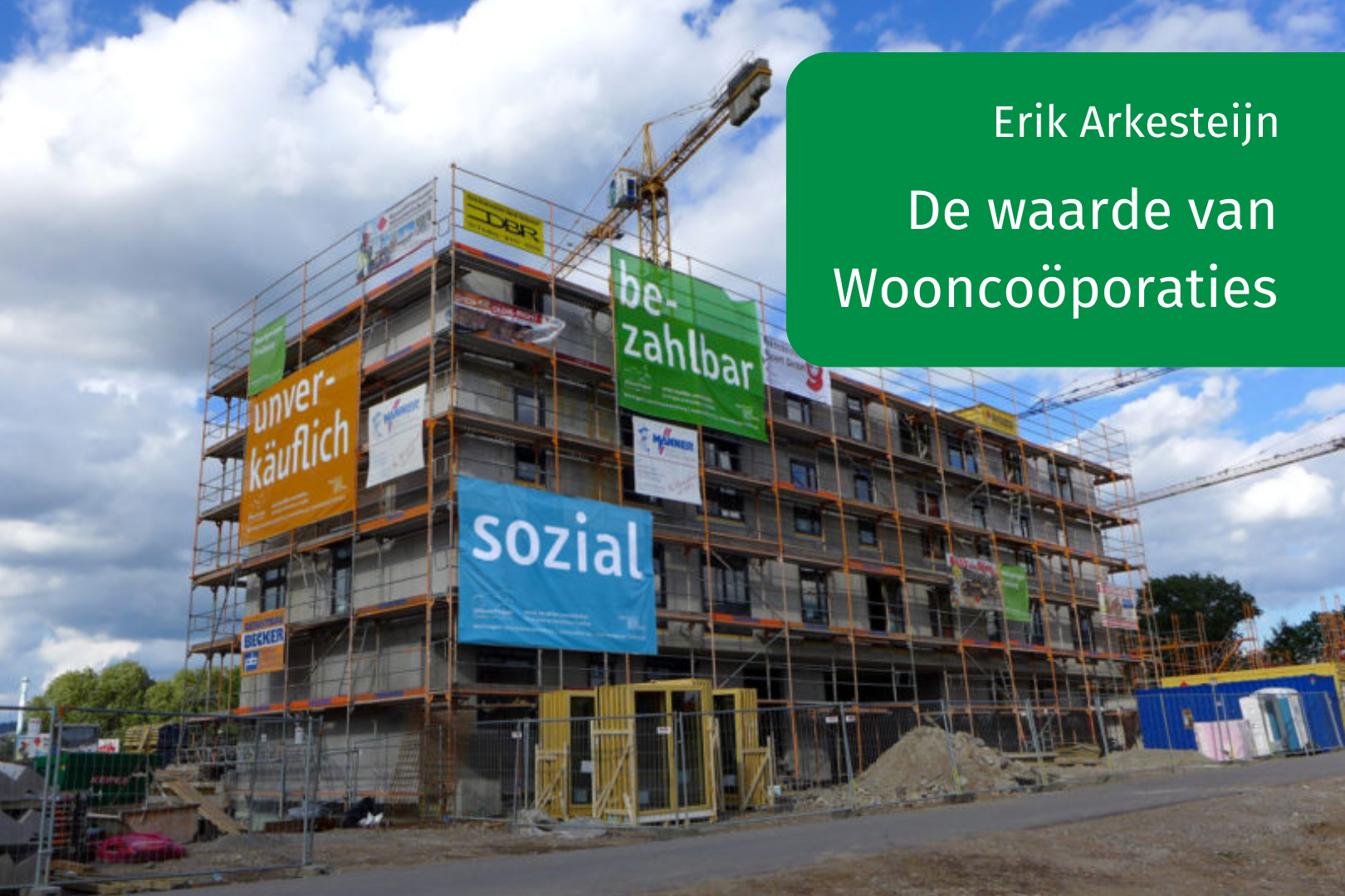 Wooncoöperaties kansrijk: zulke bewoners gun je elke woonwijk